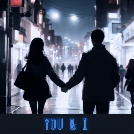 You & I | Boomplay Music