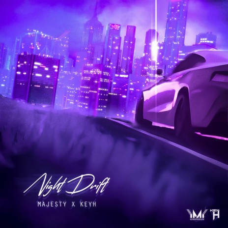 Night Drift ft. MAJE$TY & KeyH | Boomplay Music