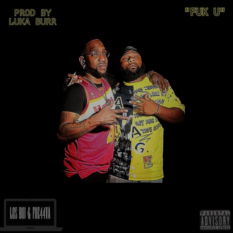 Fuk U ft. Foe44va | Boomplay Music