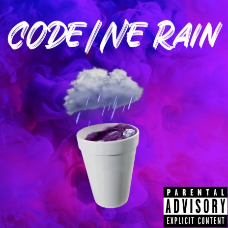 Codeine Rain | Boomplay Music