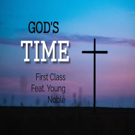 God's Time ft. Young Noble | Boomplay Music