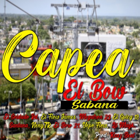 Capea el Bow Sabana (Cover) | Boomplay Music