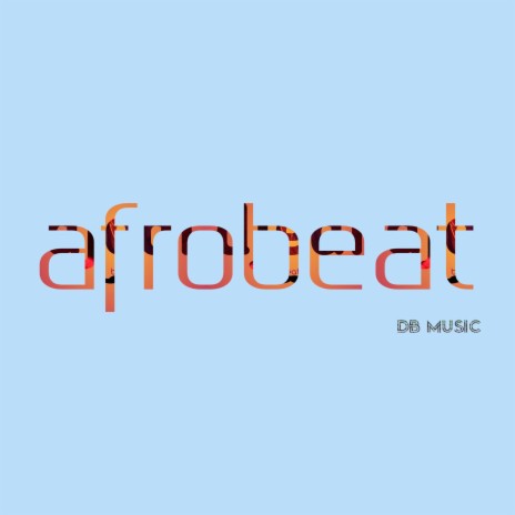 afrobeat (Instrumental) | Boomplay Music