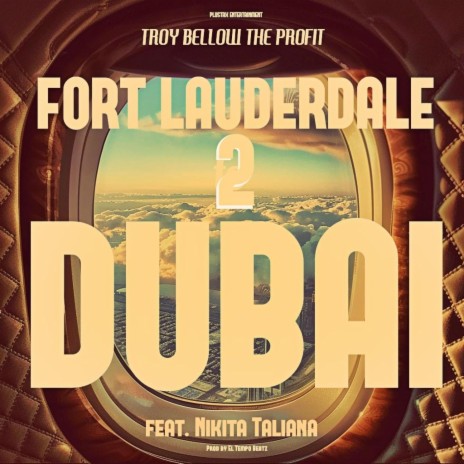 Fort Lauderdale 2 Dubai ft. Nikita Taliana | Boomplay Music
