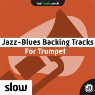 Slow Jazz-Blues Backing Tracks for Trumpet