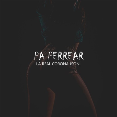 La Real Corona pa perrear ft. Jsoni | Boomplay Music