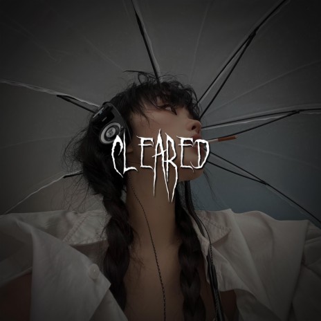 cleared - remix