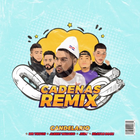 Cadenas (feat. MR. Yeison, Albert Miliano, Brayant Booz & Jeiby) (Remix) | Boomplay Music