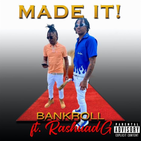 Made It ft. RashaudG | Boomplay Music