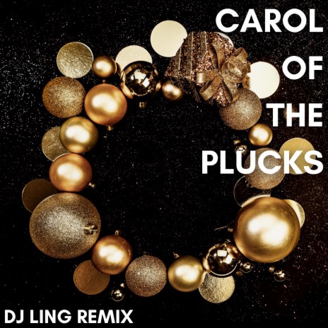 Carol Of The Plucks