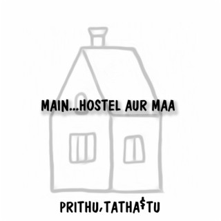 Main...Hostel aur Maa