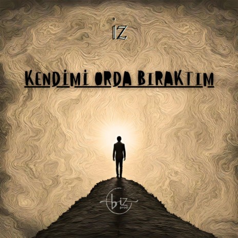 Kendimi Orda Bıraktım | Boomplay Music