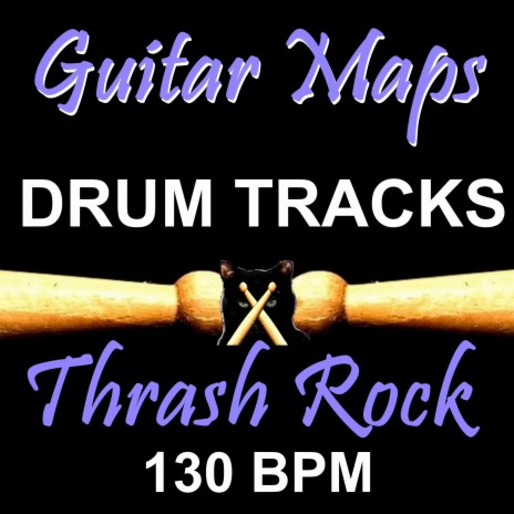 Thrash Rock 130 BPM Drum Track for Bass Guitar