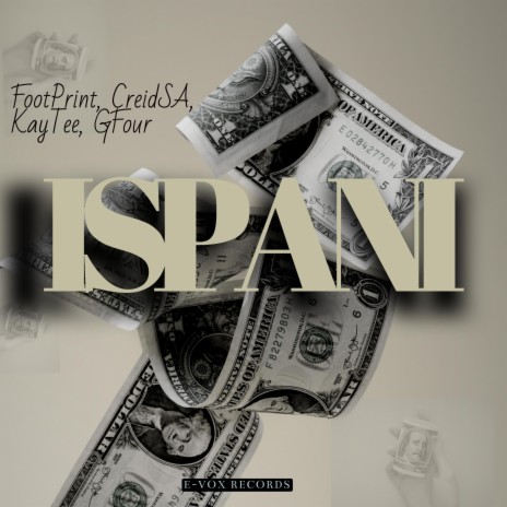 ISPANI (with Kaytee, FootPrint & Gfour) | Boomplay Music