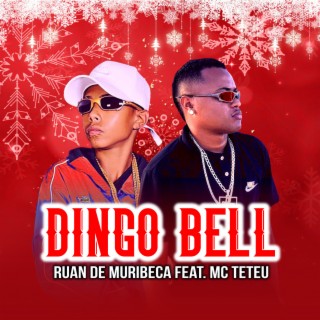 Dingo Bell (feat. MC Teteu) 