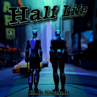 Half Life