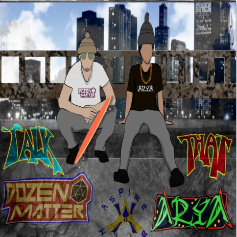 Talk That ft. Dozen Matter | Boomplay Music