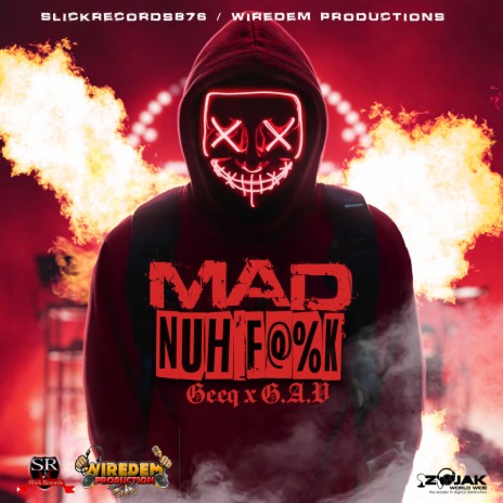 Mad Nuh Fuck ft. G.A V