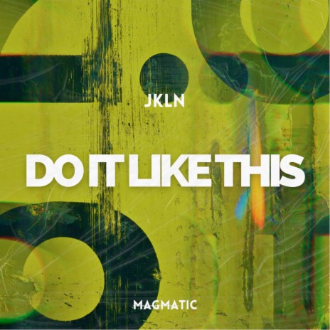 Do It Like This | Boomplay Music