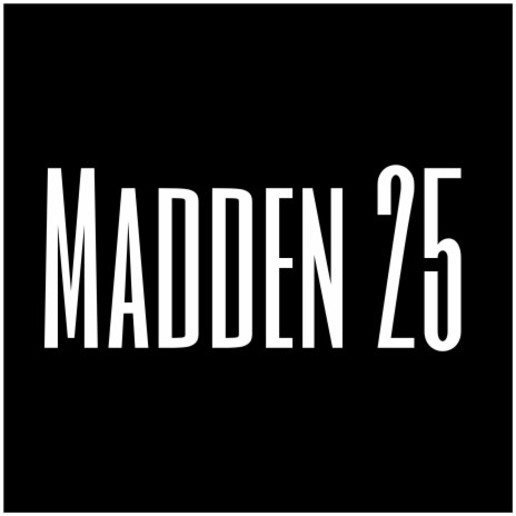 Madden 25 | Boomplay Music