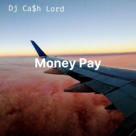 Money Pay | Boomplay Music