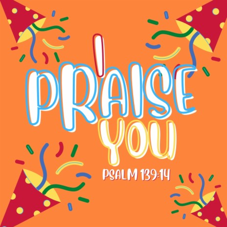 I Praise You (Psalm 139:14) | Boomplay Music