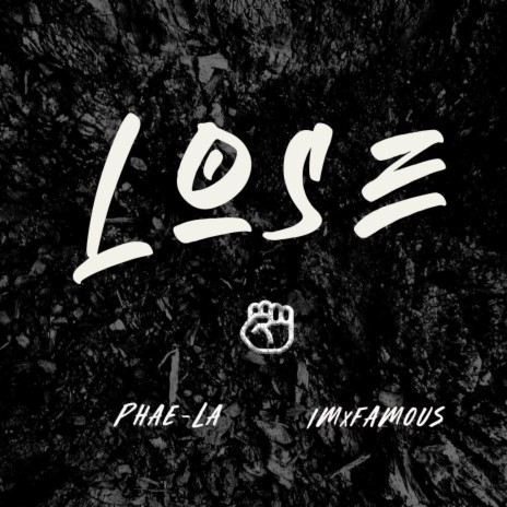 Lose ft. iMxfamous | Boomplay Music