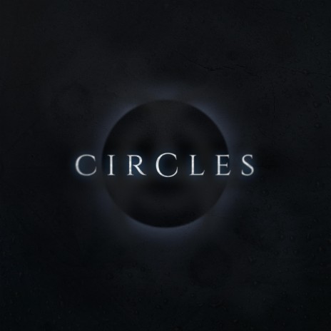 CIRCLES | Boomplay Music