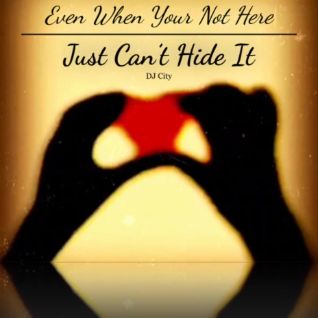 Just Can't Hide It | Boomplay Music