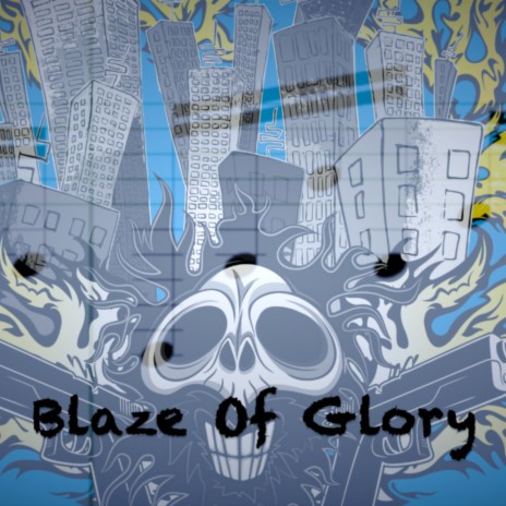 Blaze of Glory | Boomplay Music