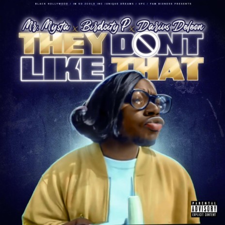 They Dont Like That ft. Darius Deleon & Mr.Mysta | Boomplay Music