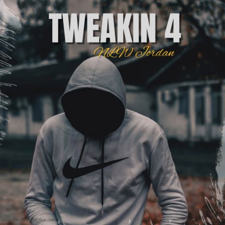 Tweakin 4 | Boomplay Music