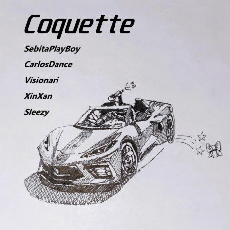 Coquette ft. SebitaPlayBoy, CarlosDance, Visionari & XinXan | Boomplay Music