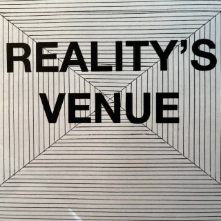 REALITY'S VENUE