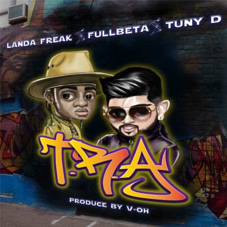 Tra ft. Landa Freak & Tuny D | Boomplay Music