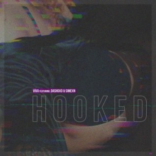 Hooked (feat. Dashgxd & Simexn)