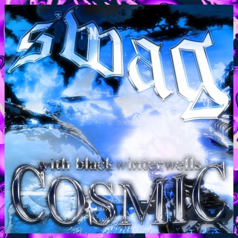 Cosmic ft. blackwinterwells | Boomplay Music