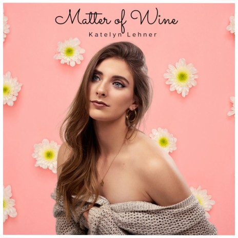 Matter of Wine | Boomplay Music