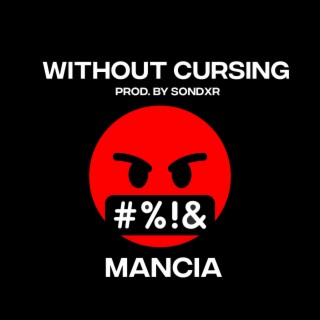 Without Cursing lyrics | Boomplay Music