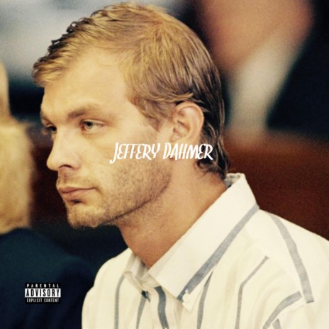 Jeffery Dahmer