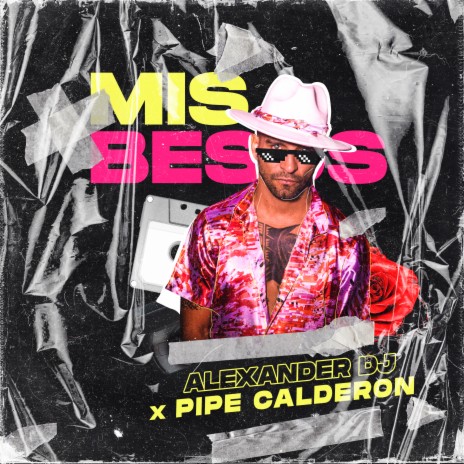 Mis Besos ft. Pipe Calderón | Boomplay Music