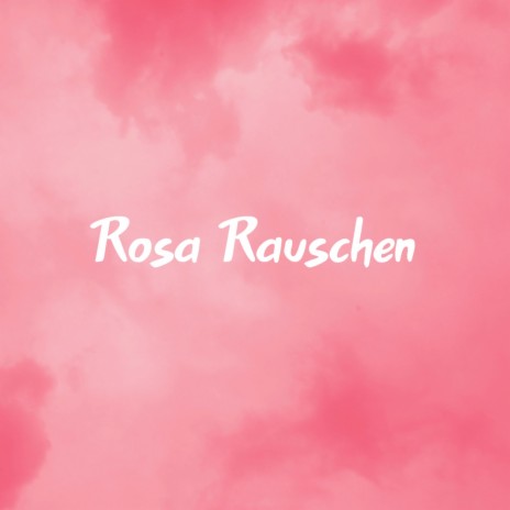 Reines Rosa Rauschen ft. Schleife Weißes Rauschen & Rosa Rauschen Zum Einschlafen | Boomplay Music