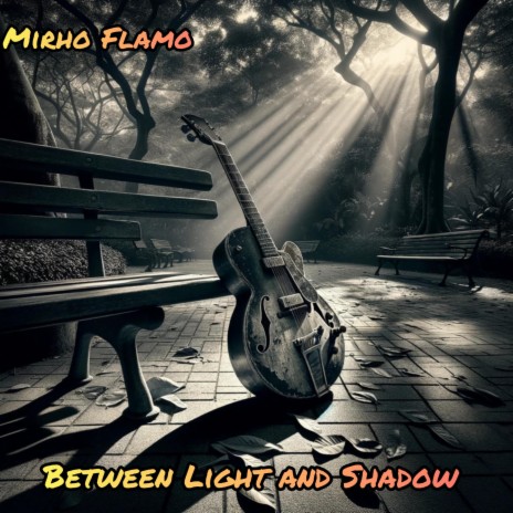Between Light and Shadow | Boomplay Music