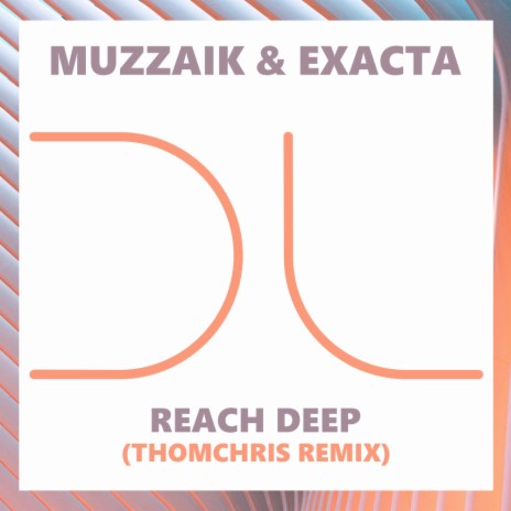 Reach Deep (ThomChris Soulful Remix) ft. Exacta