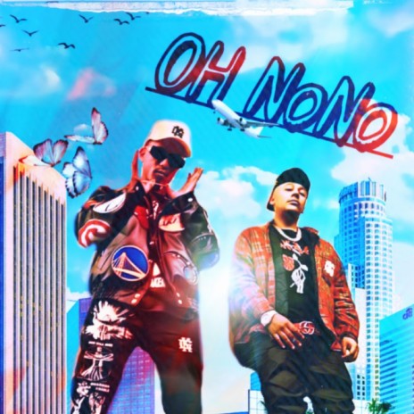 Oh NoNo ft. GK Leap | Boomplay Music