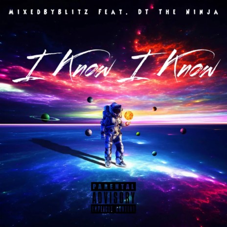 I Know I Know ft. DT The Ninja | Boomplay Music