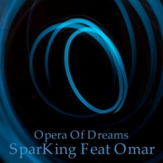 Opera of Dreams (feat. Omar)