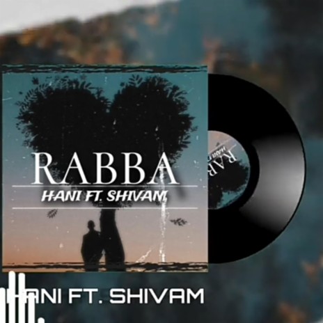 RABBA (feat. Shivam shiv)
