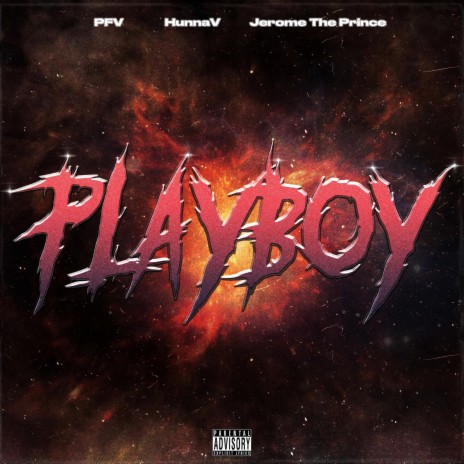 Playboy ft. Jerome The Prince & HunnaV | Boomplay Music