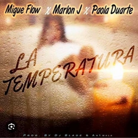 La Temperatura ft. Marlon J & Paola Duarte | Boomplay Music